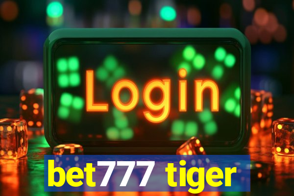 bet777 tiger